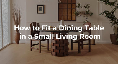 How to Fit a Dining Table in a Small Living Room